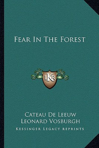 Carte Fear in the Forest Cateau De Leeuw