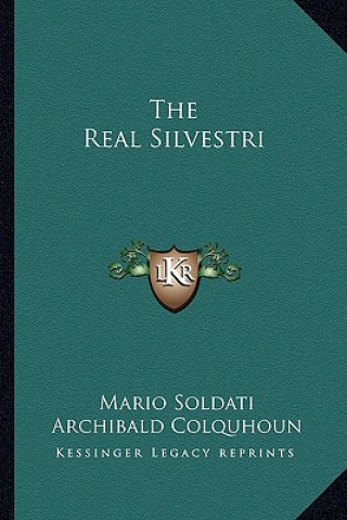 Knjiga The Real Silvestri Mario Soldati