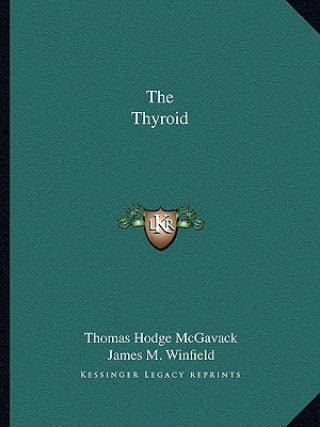 Book The Thyroid Thomas Hodge McGavack