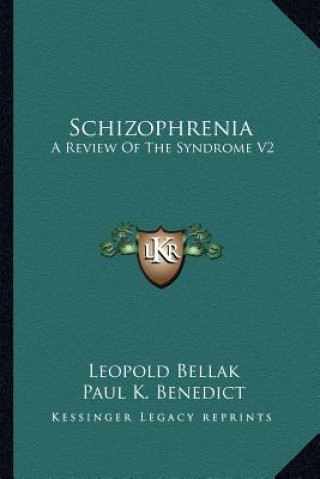 Książka Schizophrenia: A Review of the Syndrome V2 Leopold Bellak