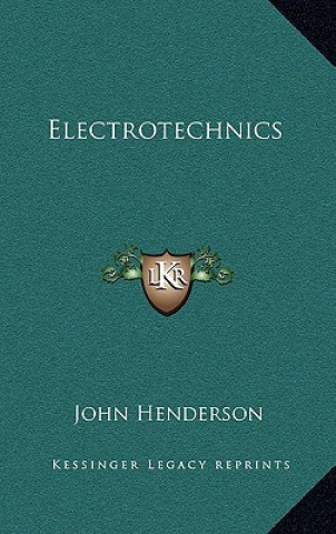 Könyv Electrotechnics John Henderson