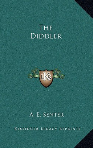 Kniha The Diddler A. E. Senter