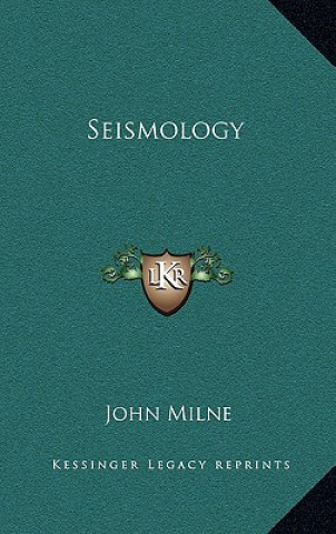 Carte Seismology John Milne