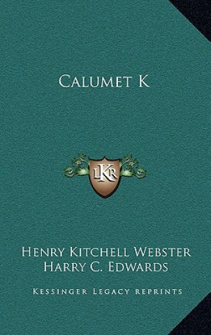 Carte Calumet K Henry Kitchell Webster