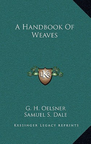 Könyv A Handbook of Weaves G. H. Oelsner