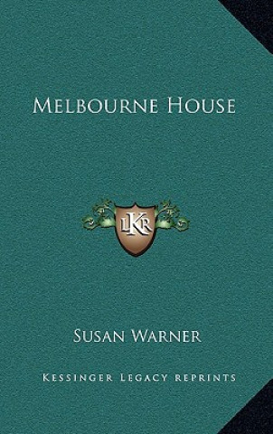 Knjiga Melbourne House Susan Warner