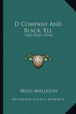 Książka D Company and Black 'Ell: Two Plays (1916) Miles Malleson