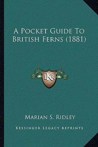 Książka A Pocket Guide to British Ferns (1881) Marian S. Ridley