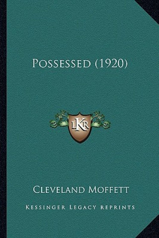 Buch Possessed (1920) Cleveland Moffett
