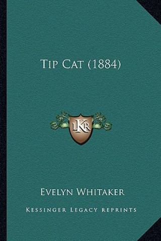 Buch Tip Cat (1884) Evelyn Whitaker