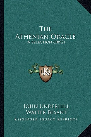 Buch The Athenian Oracle: A Selection (1892) John Underhill