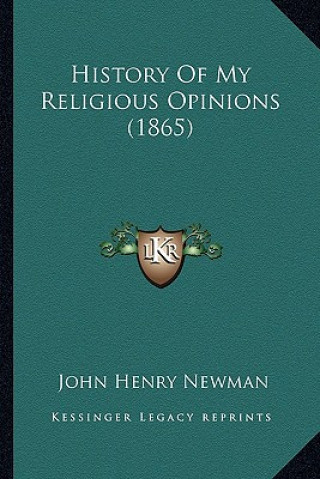 Kniha History of My Religious Opinions (1865) John Henry Newman