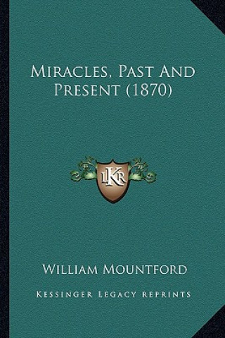 Carte Miracles, Past and Present (1870) William Mountford