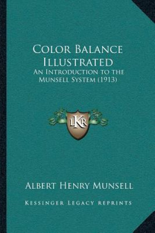 Carte Color Balance Illustrated: An Introduction to the Munsell System (1913) Albert Henry Munsell