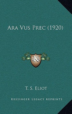 Knjiga Ara Vus Prec (1920) T. S. Eliot
