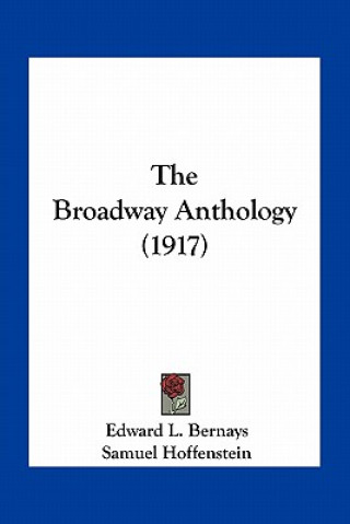 Boek The Broadway Anthology (1917) Edward L. Bernays