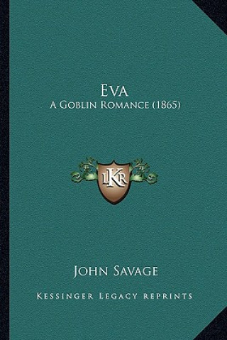 Carte Eva: A Goblin Romance (1865) John Savage