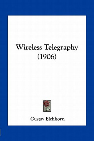 Carte Wireless Telegraphy (1906) Gustav Eichhorn