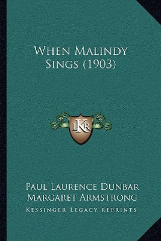 Libro When Malindy Sings (1903) Paul Laurence Dunbar