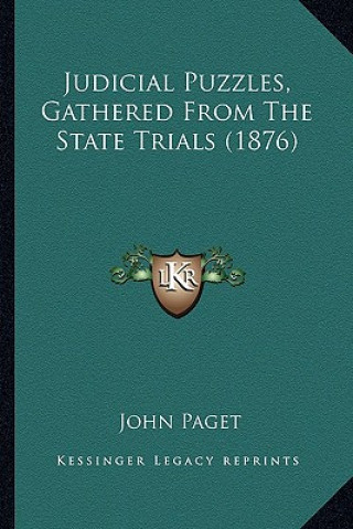 Carte Judicial Puzzles, Gathered from the State Trials (1876) John Paget