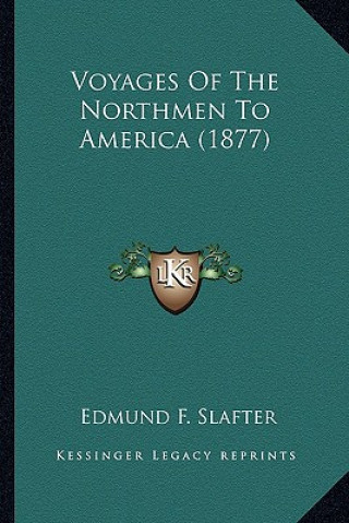 Buch Voyages of the Northmen to America (1877) Edmund F. Slafter