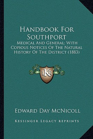 Carte Handbook For Southport: Medical And General; With Copious Notices Of The Natural History Of The District (1883) Edward Day McNicoll