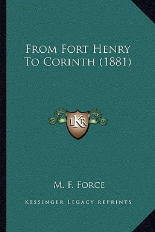 Kniha From Fort Henry to Corinth (1881) from Fort Henry to Corinth (1881) M. F. Force