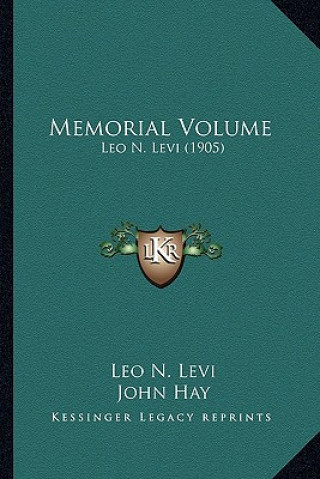 Kniha Memorial Volume: Leo N. Levi (1905) Leo N. Levi