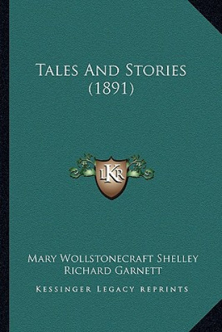 Kniha Tales And Stories (1891) Mary Wollstonecraft Shelley