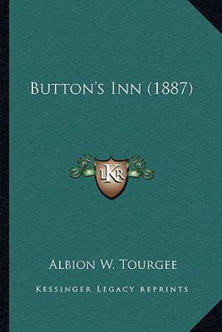 Libro Button's Inn (1887) Albion Winegar Tourgee