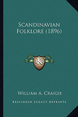 Kniha Scandinavian Folklore (1896) William A. Craigie