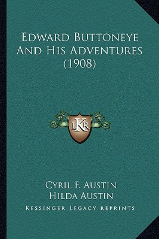 Carte Edward Buttoneye and His Adventures (1908) Cyril F. Austin