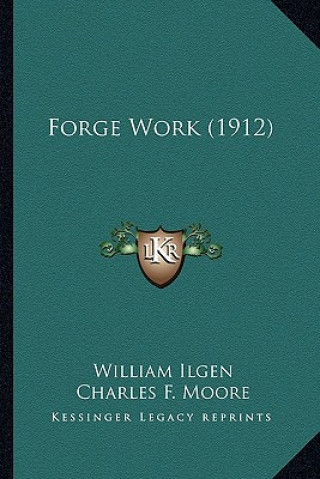 Book Forge Work (1912) William Ilgen