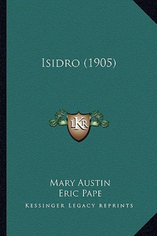 Boek Isidro (1905) Mary Austin