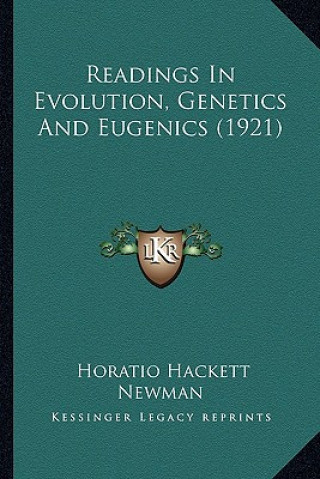 Книга Readings in Evolution, Genetics and Eugenics (1921) Horatio Hackett Newman