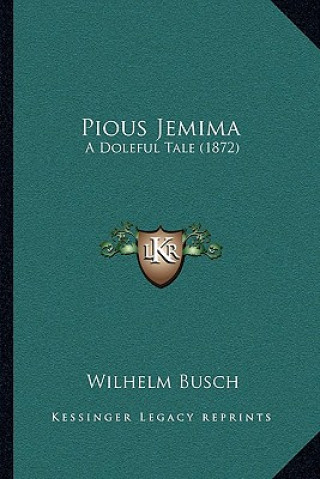 Carte Pious Jemima: A Doleful Tale (1872) Wilhelm Busch