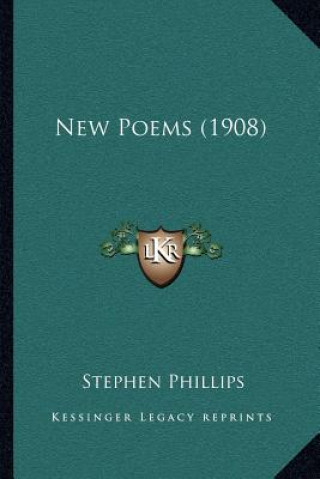 Libro New Poems (1908) Stephen Phillips