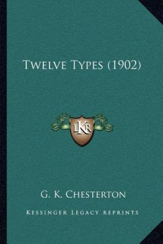 Libro Twelve Types (1902) G. K. Chesterton