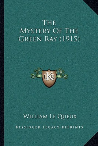 Buch The Mystery of the Green Ray (1915) William Le Queux