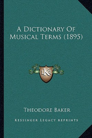 Könyv A Dictionary of Musical Terms (1895) Theodore Baker