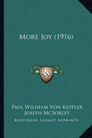 Kniha More Joy (1916) Paul Wilhelm Von Keppler