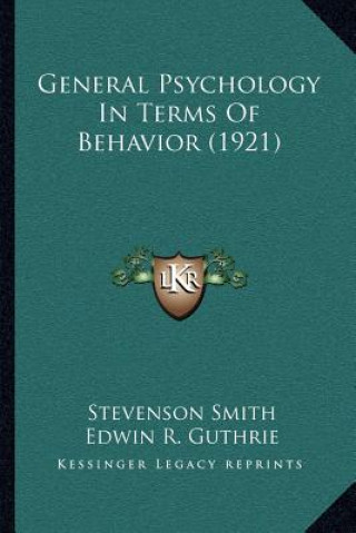 Kniha General Psychology in Terms of Behavior (1921) Stevenson Smith