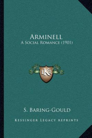 Könyv Arminell: A Social Romance (1901) Sabine Baring-Gould