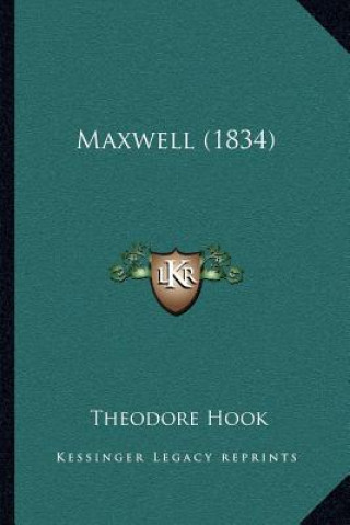 Buch Maxwell (1834) Theodore Hook