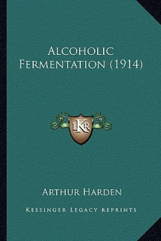 Knjiga Alcoholic Fermentation (1914) Arthur Harden