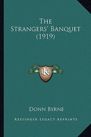 Buch The Strangers' Banquet (1919) Donn Byrne