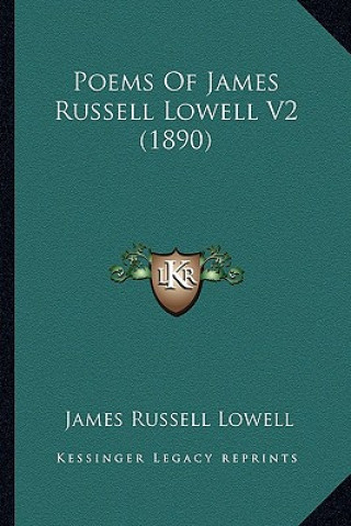 Carte Poems of James Russell Lowell V2 (1890) James Russell Lowell