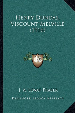 Książka Henry Dundas, Viscount Melville (1916) J. A. Lovat-Fraser