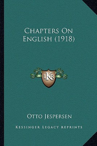 Kniha Chapters on English (1918) Otto Jespersen