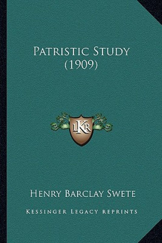 Książka Patristic Study (1909) Henry Barclay Swete